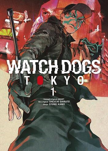 WATCH DOGS: TOKYO 01 | 9788467969450 | SHIRATO, SHEIICHI / SYUHEI, KAMO / UBISOFT