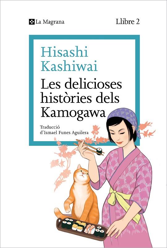 Delicioses històries dels Kamogawa, les (La cuina dels Kamogawa 2) | 9788419334459 | Kashiwai, Hisashi