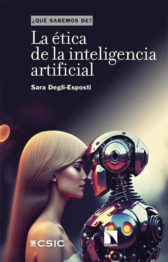 Ética de la inteligencia artificial, la | 9788413528410 | Degli-Esposti, Sara