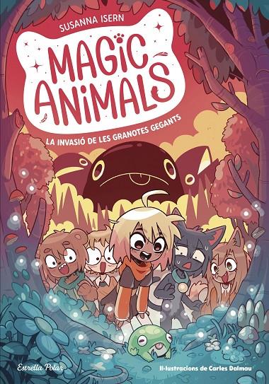 Invasió de les granotes gegants, la (Magic Animals 2) | 9788413895345 | Isern, Susanna / Torras Dalmau, Carles