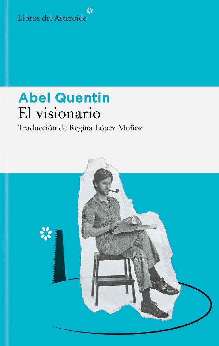 Visionario, el | 9788419089243 | Quentin, Abel