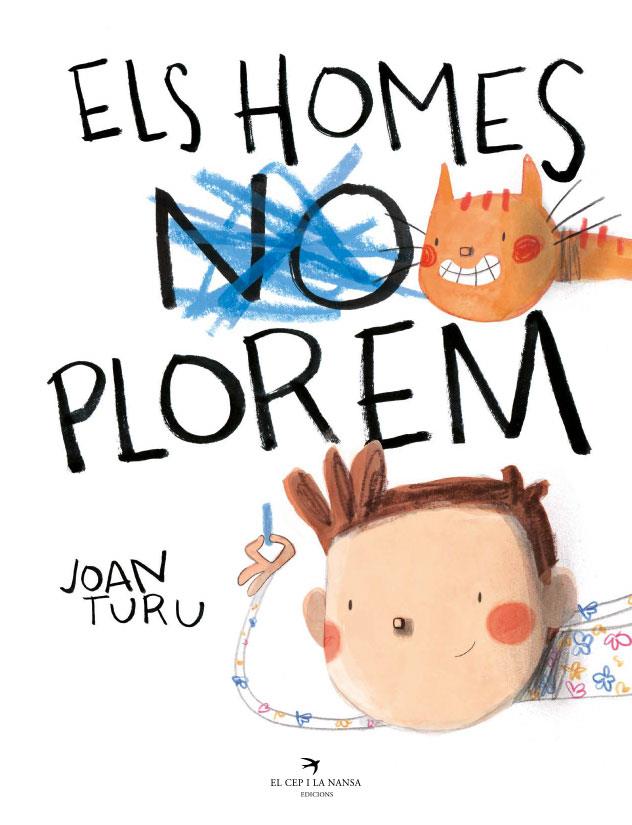 Homes plorem, els | 9788418522765 | Turu Sánchez, Joan