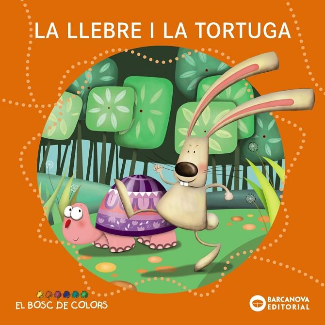 Llebre i la tortuga, la (El bosc de colors) | 9788448938512 | Baldó, Estel/Gil, Rosa/Soliva, Maria