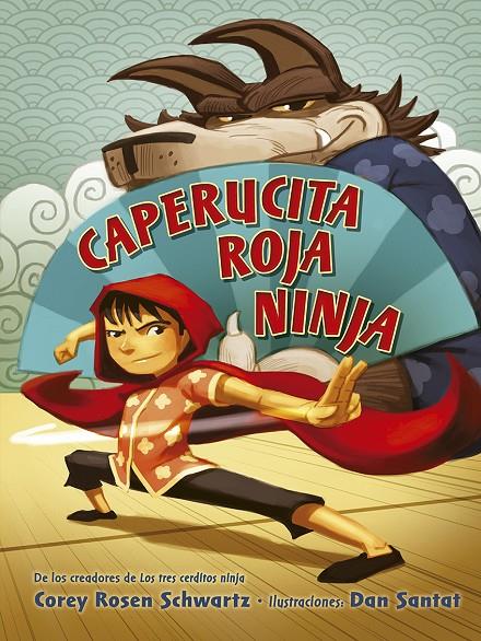 Caperucita roja ninja | 9788491456049 | Schwartz, Corey Rosen