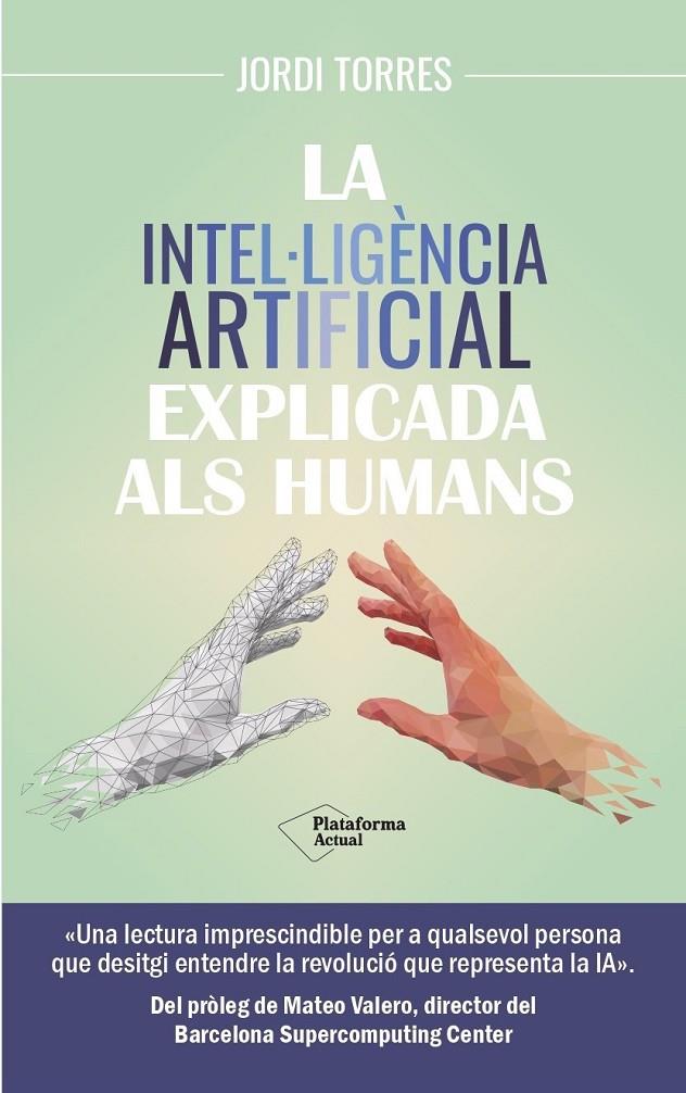 Intel·ligència artificial explicada als humans, la | 9788419655585 | Torres, Jordi