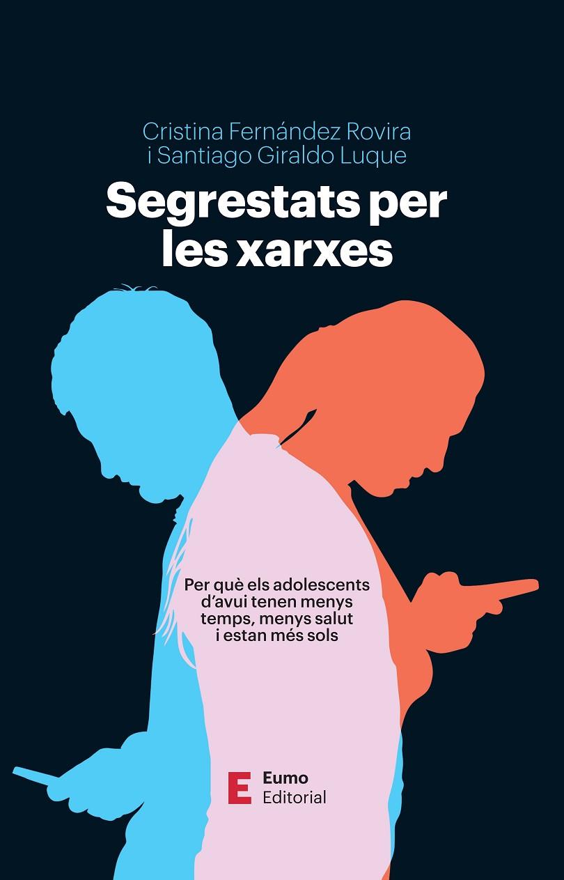 Segrestats per les xarxes | 9788497668347 | Fernández Rovira, Cristina / Giraldo Luque, Santiago