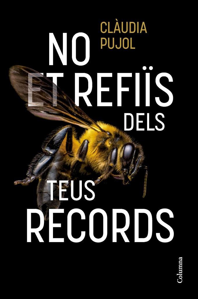 No et refiïs dels teus records | 9788466431514 | Pujol Devesa, Clàudia