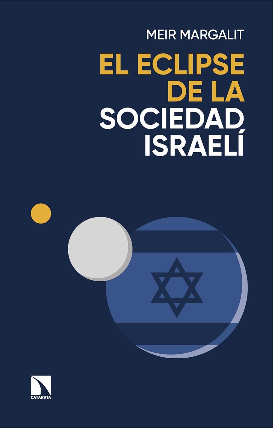 Eclipse de la sociedad israelí, el | 9788410671157 | Margalit, Meir