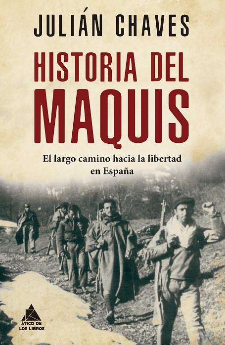 Historia del maquis | 9788417743635 | Chaves Palacios, Julián