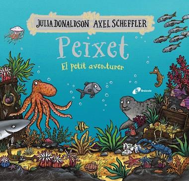 Peixet, el petit aventurer | 9788413493206 | Donaldson, Julia