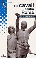 Un cavall contra Roma | 9788424681036 | Vallverdú i Aixalà, Josep