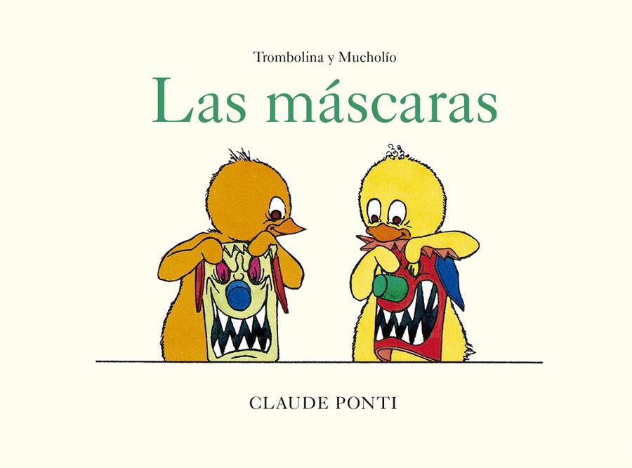 Máscaras, las (Trombolina y Mucholío) | 9788473294041 | Ponti, Claude