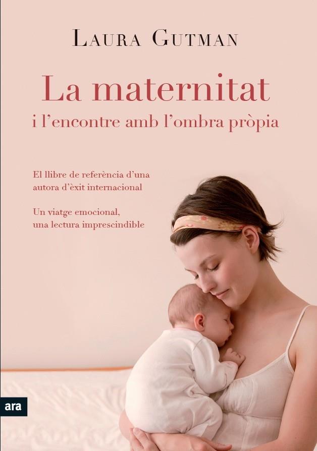 Maternitat i l'encontre amb la pròpia ombra, la | 9788492907939 | Gutman, Laura