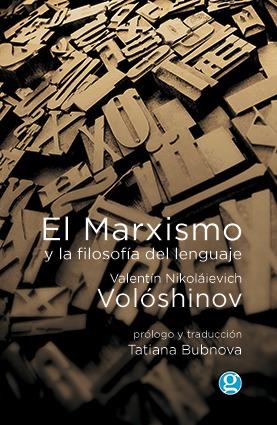 Marxismo y la filosofía del lenguaje, el | 9789871489114 | Volóshinov Valentín Nikoláievich