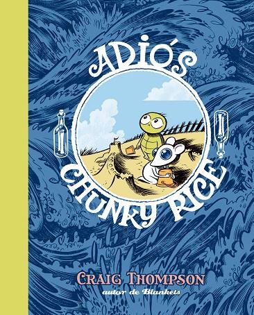 Adiós, Chunky Rice | 9788496815254 | Thompson, Craig