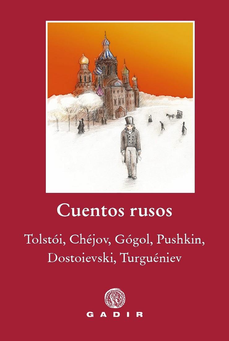 Cuentos rusos | 9788412746013 | Tolstói / Chéjov / Gógol / Pushkin / Dostoievski / Turguéniev