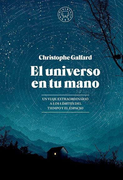 Universo en tu mano, el. EDICIÓN AMPLIADA. | 9788419654403 | Galfard, Christophe