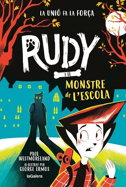 Rudy i el monstre de l'escola | 9788424674724 | Westmoreland, Paul