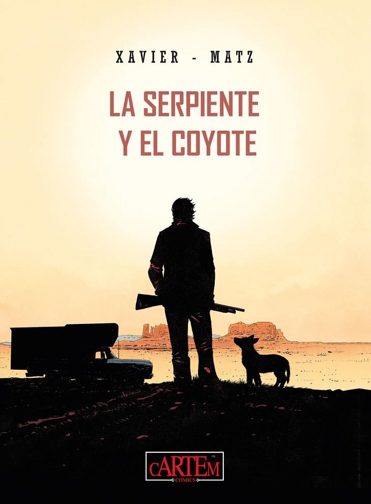 Serpiente y el coyote, la | 9788412793734 | Matz/Philippe, Xavier