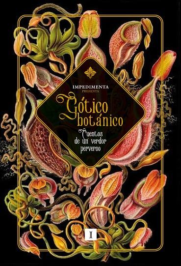 Gótico botánico | 9788419581761 | Hawthorne, Nathaniel/Daudet, Alphonse/Gilman, Charlotte Perkins/F. M., White/James, M. R./Colter, El