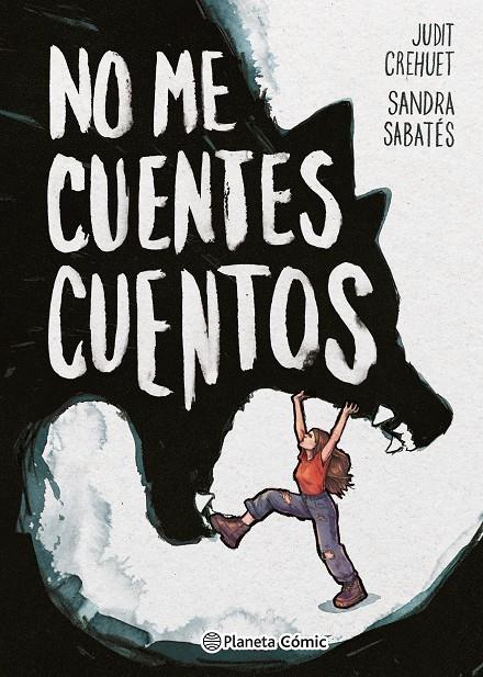 No me cuentes cuentos | 9788411611183 | Sabatés, Sandra / Crehuet, Judit