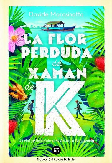 Flor perduda del xaman de K, la | 9788483438237 | Morosinotto, Davide