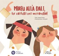 Mireu allà dalt, fer castells ens meravella! | 9788412129274 | Faixa, Joana