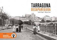 TARRAGONA DESAPAREGUDA | 9788417432270 | Piqué Padró, Jordi / Gas Sancho, Blanca