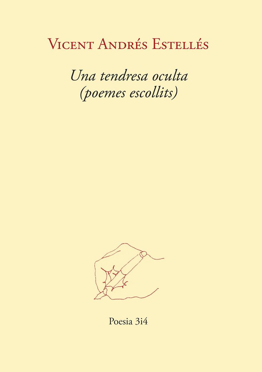 Tendresa oculta, una (poemes escollits) | 9788417469863 | Andrés Estellés, Vicent