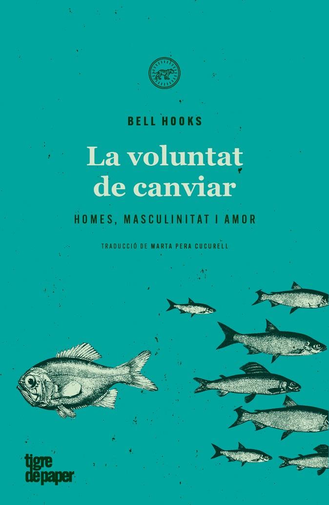 Voluntat de canviar, la (2ªED) | 9788418705137 | Hooks, Bell