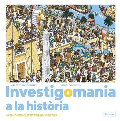 Investigomania a la història | 9788412683974 | Sansonnet, Valérie / Sponton, Daniel