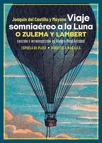 Viaje somniaéreo a la Luna, o Zulema y Lambert | 9788419877048 | Castillo y Mayone, Joaquín del