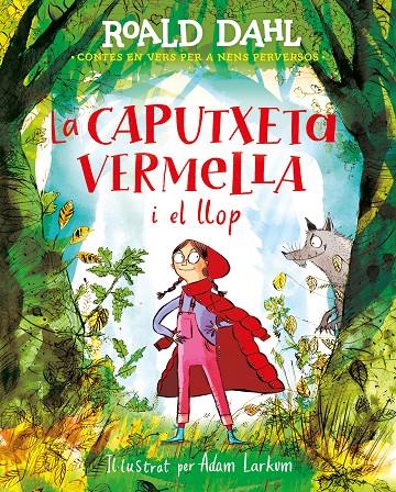 Caputxeta vermella i el llop, la | 9788420487595 | Dahl, Roald