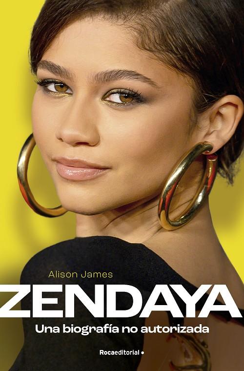 Zendaya. Una biografía no autorizada | 9788419743275 | James, Alison