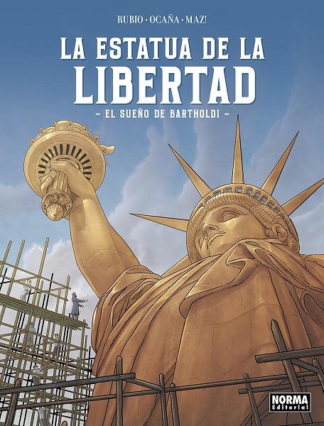 ESTATUA DE LA LIBERTAD, LA. EL SUEÑO DE BARTHOLDI | 9788467973624 | RUBIO, SALVA / OCAÑA, EDU