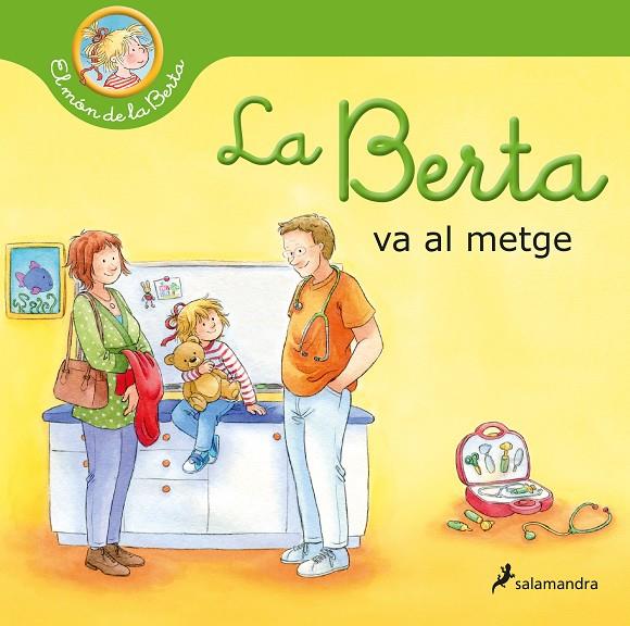 Berta va al metge, la (El món de la Berta) | 9788418637315 | Schneider, Liane