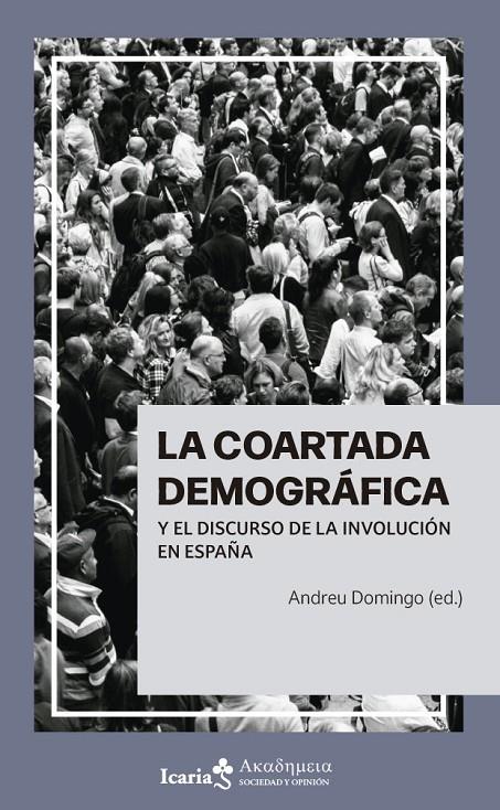 Coartada demográfica y el discurso de la involución en España, la | 9788419778413 | Domingo, Andreu