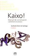 Kaixo! Manual de conversación castellano-euskara | 9788471484154 | Knörr de Santiago, Garikoitz