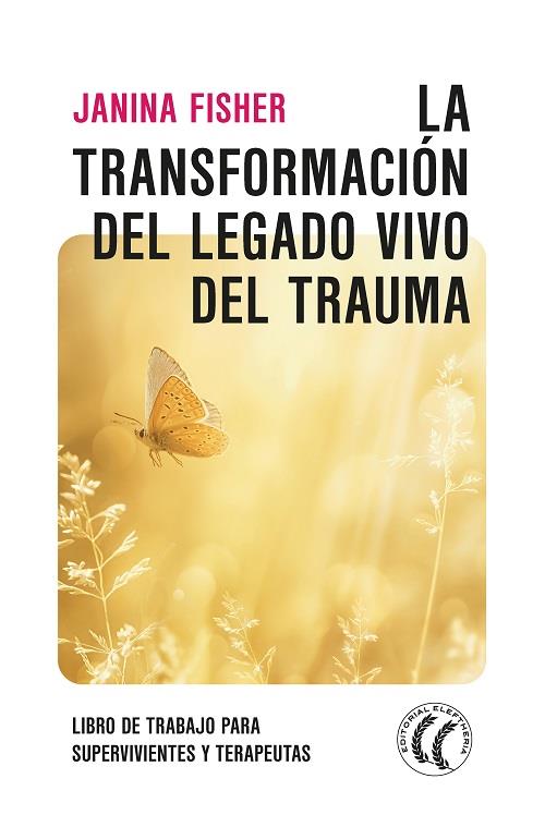 Transformación del legado vivo del trauma, la | 9788412583144 | Fisher, Janina