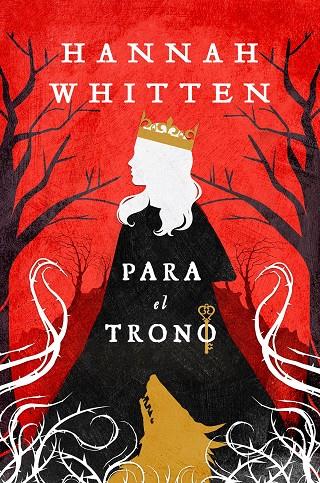 Para el trono (Bosque Salvaje 2) | 9788419266897 | Whitten, Hannah