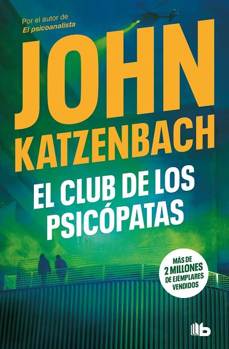 Club de los psicópatas, el | 9788413145969 | Katzenbach, John