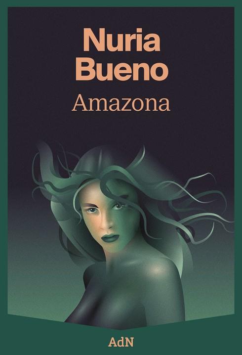 Amazona | 9788410138148 | Bueno, Nuria