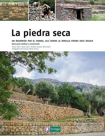 Piedra seca, la | 9788493828974 | Coste, Pierre / Cornu, Claire / Larcena, Daniele / Sette, René