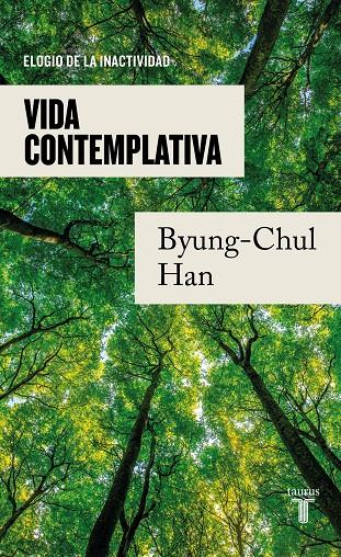 Vida contemplativa | 9788430625628 | Han, Byung-Chul