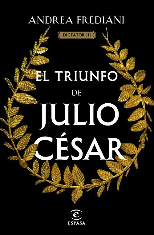 Triunfo de Julio César, el (Serie Dictator 3) | 9788467071535 | Frediani, Andrea