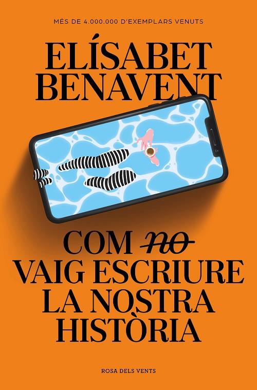 Com (no) vaig escriure la nostra història | 9788419259363 | Benavent, Elísabet