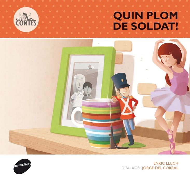 Quin plom de soldat! | 9788415975304 | Lluch Girbés, Enric