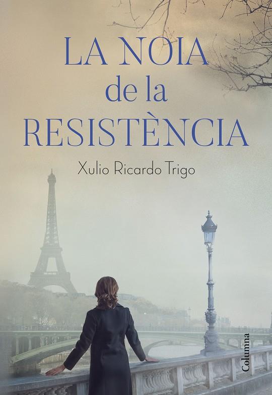 Noia de la Resistència, la | 9788466426206 | Trigo, Xulio Ricardo