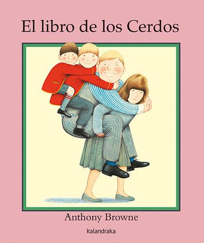 Liibro de los cerdos, el | 9788413432205 | Browne, Anthony