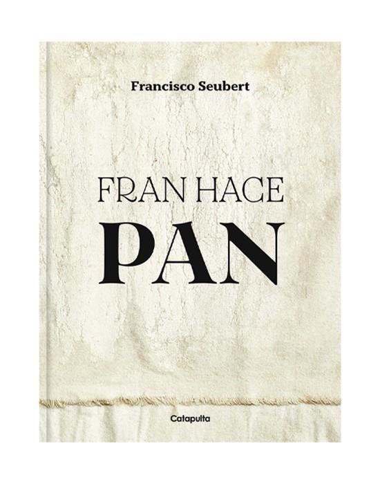 Fran hace pan | 9789878150604 | Seubert, Francisco